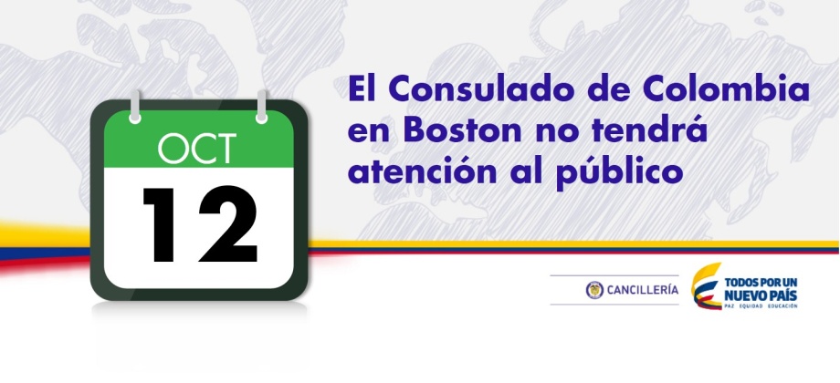 El Consulado de Colombia en Boston no tendrá atención al público el próximo 12 de octubre