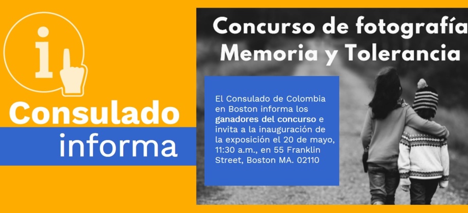 El Consulado de Colombia en Boston informa los ganadores del Primer Concurso de Fotografía 'Memoria y Tolerancia'