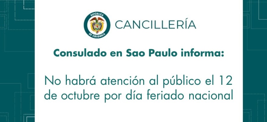 Consulado en Sao Paulo informa que no habrá atención al público el 12 de octubre por día feriado nacional