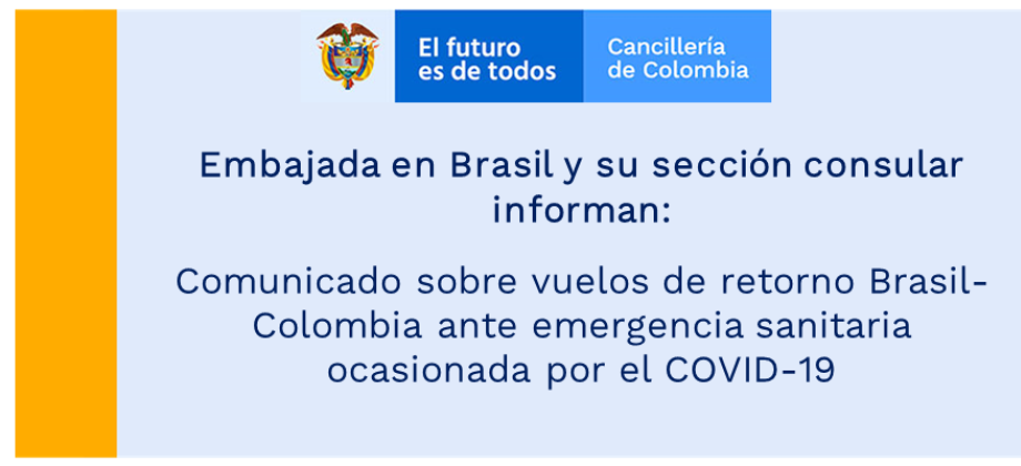 Comunicado sobre vuelos de retorno Brasil-Colombia ante emergencia sanitaria ocasionada por el COVID-19