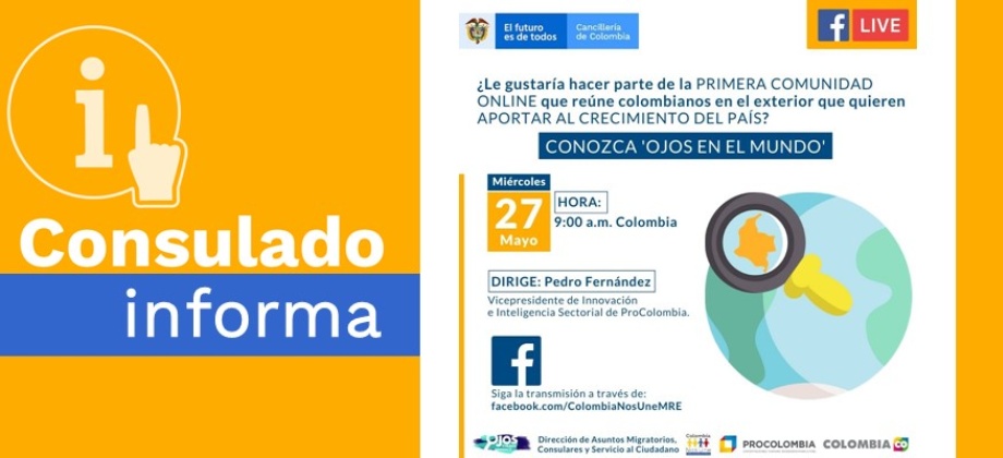 El Consulado de Colombia en Buenos Aires lo invita a la charla virtual sobre la iniciativa "Ojos en el mundo" este miércoles 27 de mayo