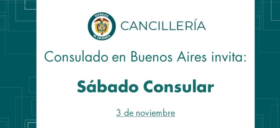 Usted es el invitado especial al Sábado Consular que se realizará el próximo 3 de noviembre