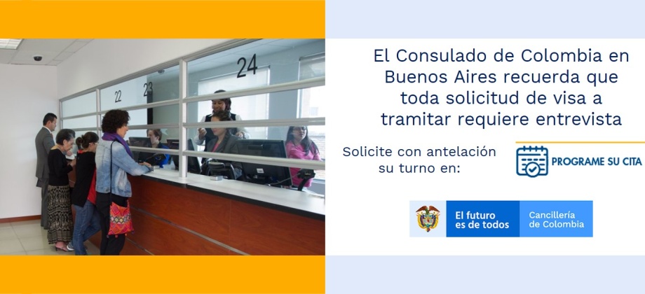 Consulado de Colombia en Buenos Aires recuerda que toda solicitud de visa a tramitar requiere entrevista