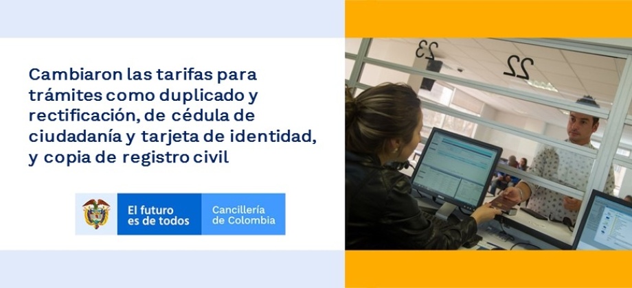 Cambiaron las tarifas para trámites como duplicado y rectificación, de cédula de ciudadanía y tarjeta de identidad