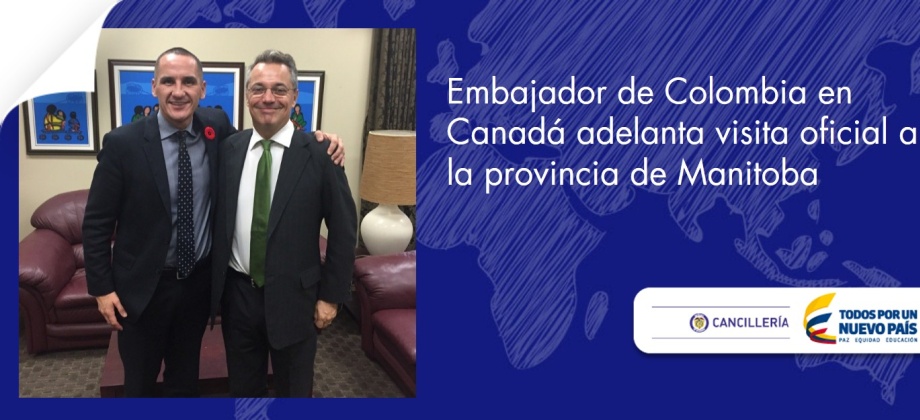 Embajador de Colombia en Canadá adelanta visita oficial a la provincia de Manitoba