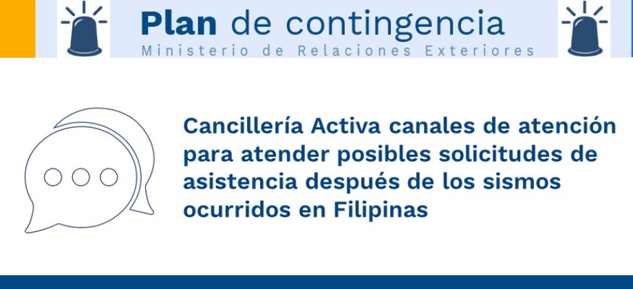 Cancillería Activa canales de atención para atender posibles solicitudes de asistencia después de los sismos ocurridos