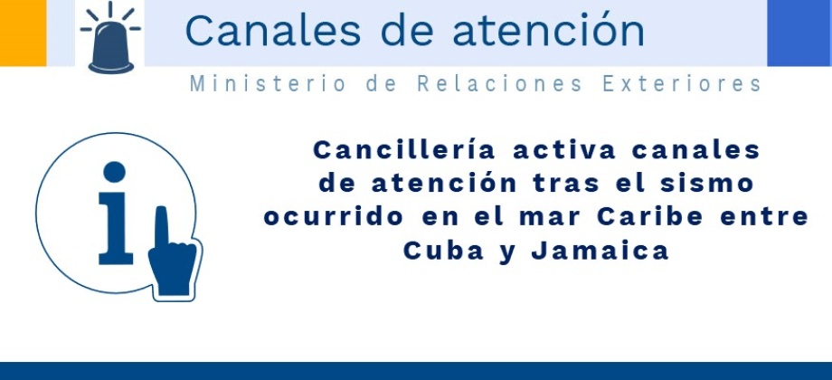 Cancillería activa canales de atención tras el sismo en el mar Caribe entre Cuba y Jamaica