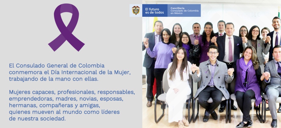 El Consulado de Colombia en México se unió a la conmemoración del Día Internacional de la Mujer