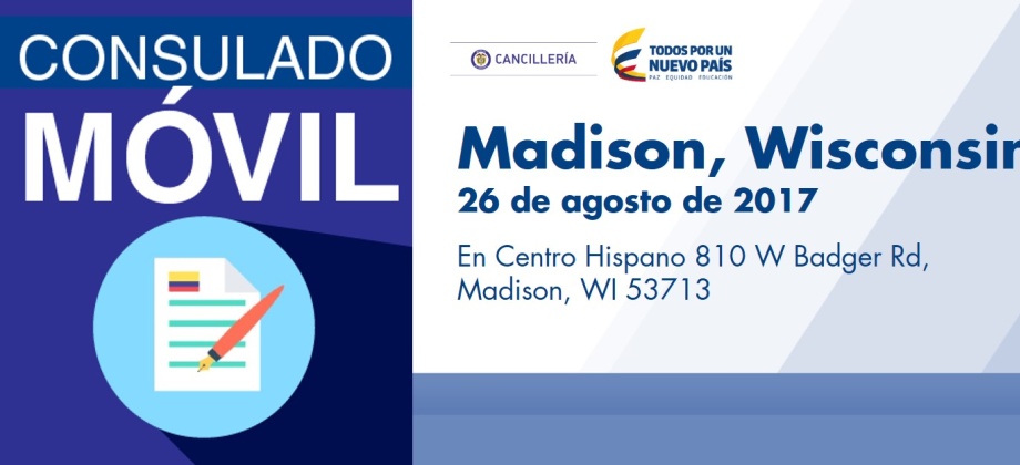 El Consulado de Colombia en Chicago realizará un Consulado Móvil en Madison, Wisconsin, el 26 de agosto de 2017
