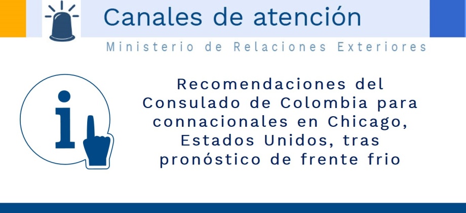 Recomendaciones del Consulado de Colombia para connacionales en Chicago, Estados Unidos, tras pronóstico de frente frio