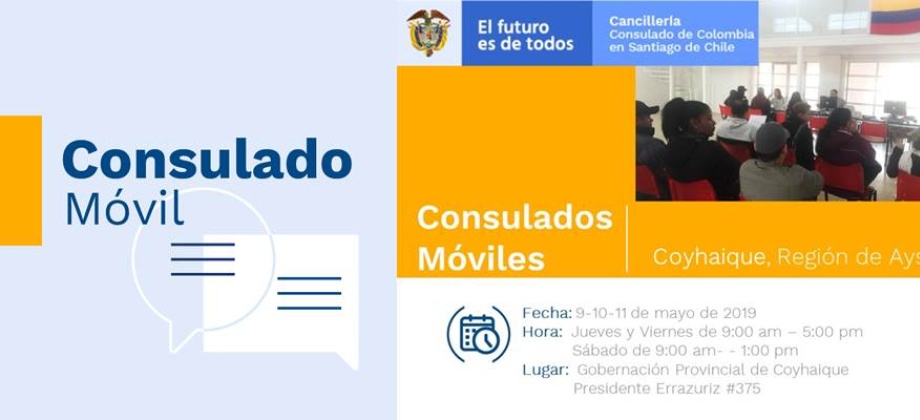 Participe en el Consulado Móvil en Coyhaique del 9 al 11 de mayo