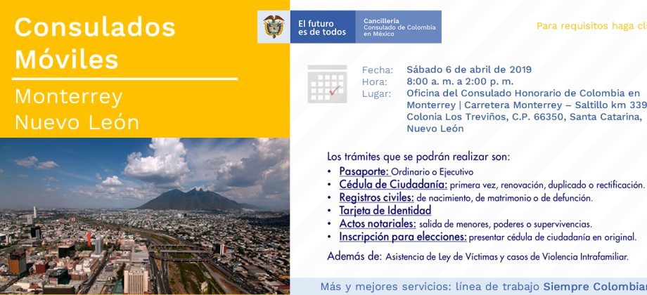 La jornada de Consulado Móvil se realizará en Monterrey, Nuevo León, el 6 de abril de 2019