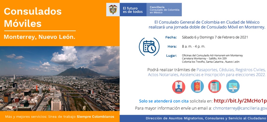 Se realizará el Consulado Móvil en la ciudad de Monterrey el 6 y 7 de febrero 