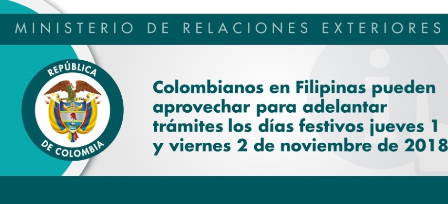 Colombianos en Filipinas pueden aprovechar para adelantar trámites los días festivos jueves 1 y viernes 2 de noviembre