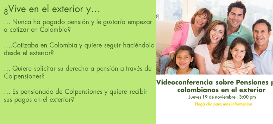 El Consulado invita a la videoconferencia sobre Pensiones para colombianos en el exterior