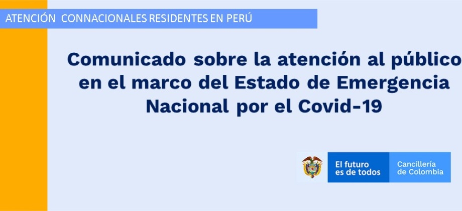Comunicado sobre la atención al público en el marco del Estado de Emergencia Nacional por el Covid