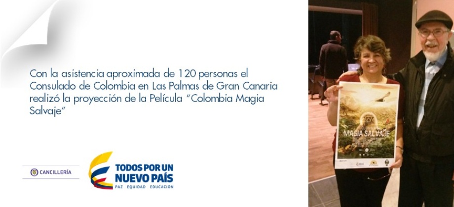 Con la asistencia aproximada de 120 personas el Consulado de Colombia en Las Palmas de Gran Canaria realizó la proyección de la Película 'Colombia Magia Salvaje'