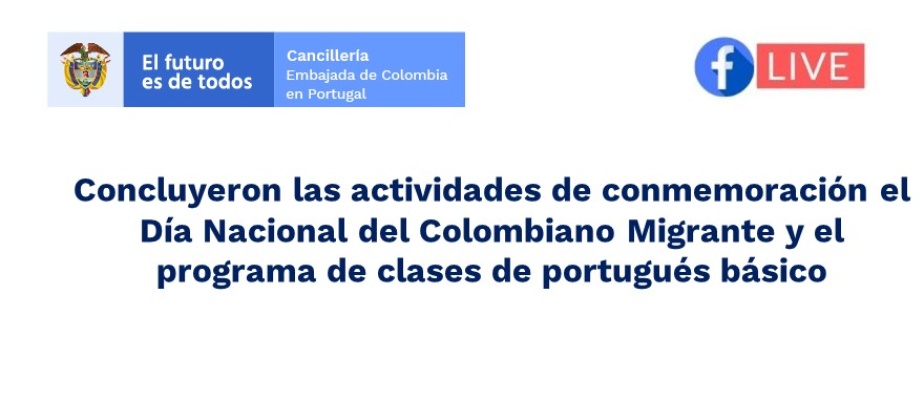 Concluyeron las actividades de conmemoración el Día Nacional del Colombiano Migrante y el programa de clases de portugués 