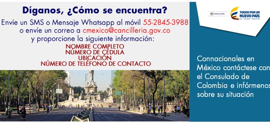 Connacionales en México contáctese con el Consulado de Colombia 