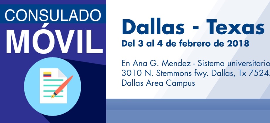 El Consulado de Colombia en Houston realizará el Consulado Móvil en Dallas - Texas del 3 al 4 de febrero de 2018