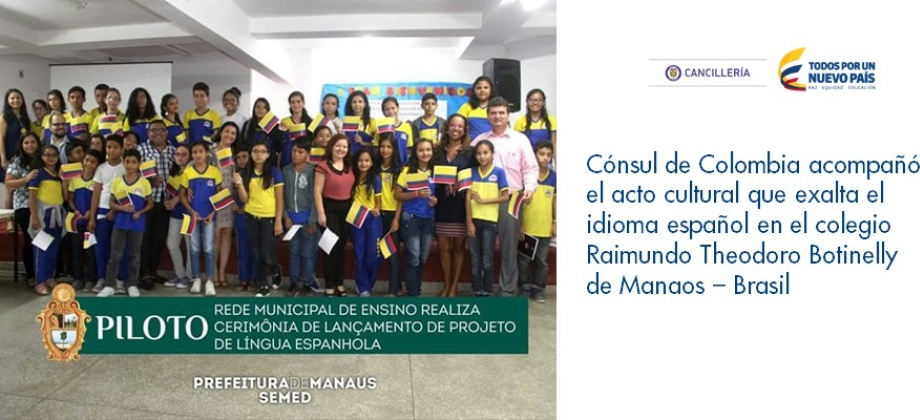 Cónsul de Colombia acompañó el acto cultural que exalta el idioma español en el colegio Raimundo Theodoro Botinelly de Manaos