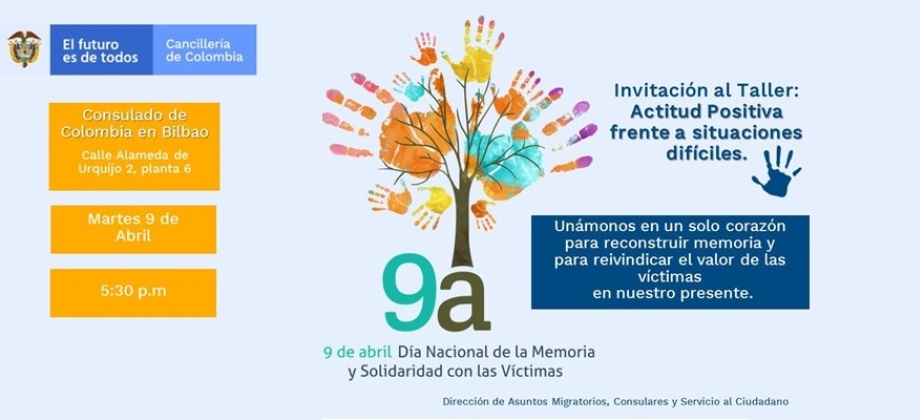 Con el taller Actitud Positiva frente a situaciones difíciles el Consulado de Colombia en Bilbao conmemorará el Día Nacional de la Memoria con las Víctimas
