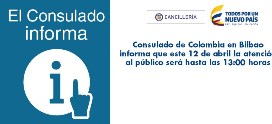 Consulado de Colombia en Bilbao informa que este 12 de abril la atención al público 
