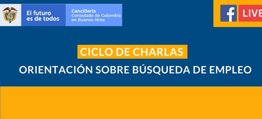 Consulado de Colombia en Buenos Aires invita al ciclo de charlas sobre búsqueda de empleo que realizará los días 5, 12, 19, 23 y 26 de junio de 2020