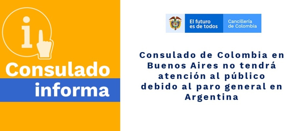 Consulado de Colombia en Buenos Aires no tendrá atención al público debido al paro general 