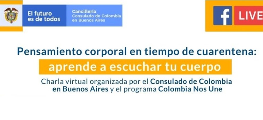 Consulado de Colombia en Buenos Aires realizará la charla virtual Pensamiento corporal en tiempo 