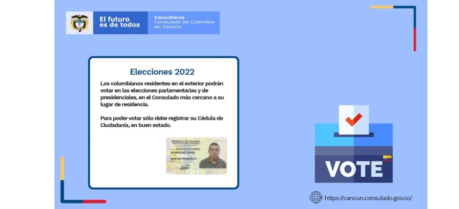Consulado de Colombia en Cancún informa sobre la inscripción de Cédula para las Elecciones 