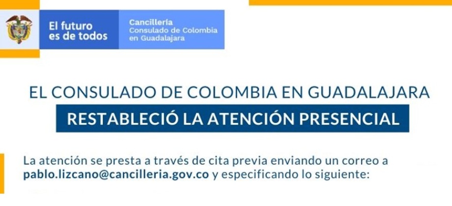 Consulado de Colombia en Guadalajara, restableció la atención presencial 