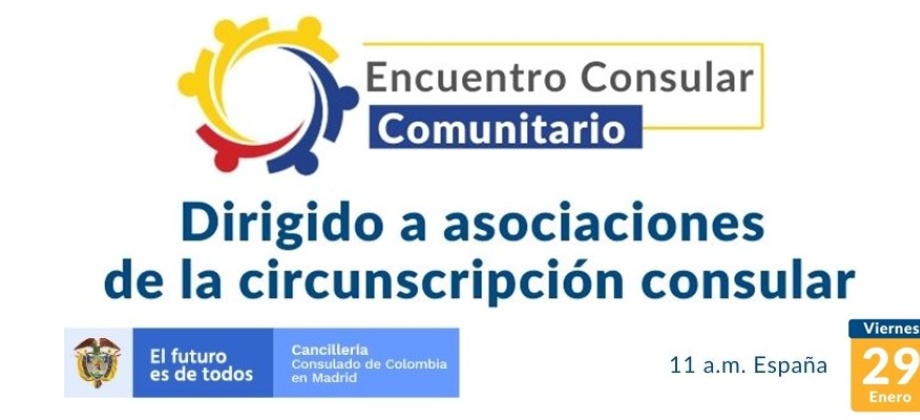 Consulado de Colombia en Madrid invita al Encuentro Consular Comunitario 