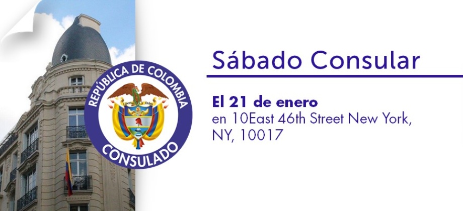Consulado de Colombia en Nueva York invita al sábado Consular del 21 de enero 