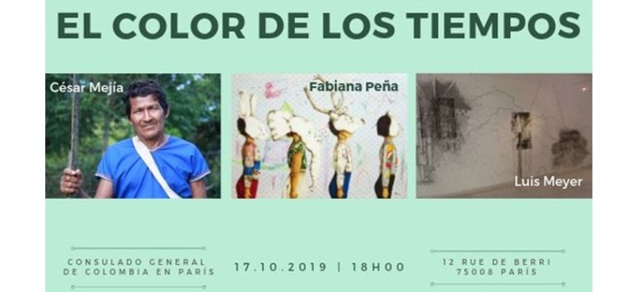 Consulado de Colombia en París invita a la exposición “El Color de los Tiempos” que se realizará el 17 de octubre de 2019 