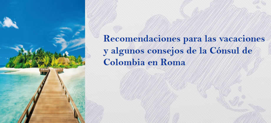 recomendaciones para salir del país en temporada de vacaciones 
