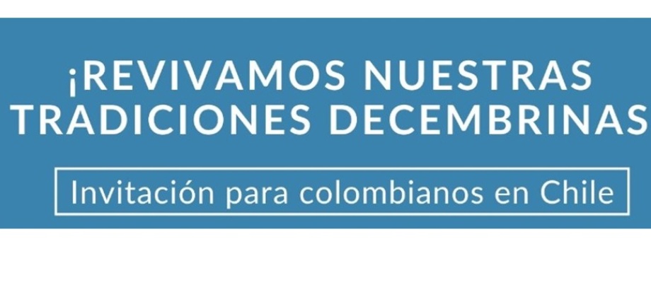 Consulado de Colombia en Santiago de Chile invita a la celebración del Día de las Velitas este diciembre