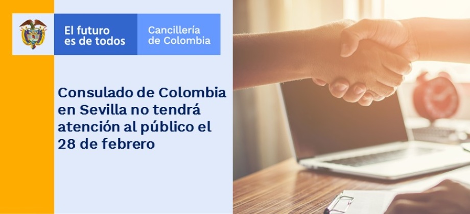 Consulado de Colombia en Sevilla no tendrá atención al público el 28 de febrero de 2019