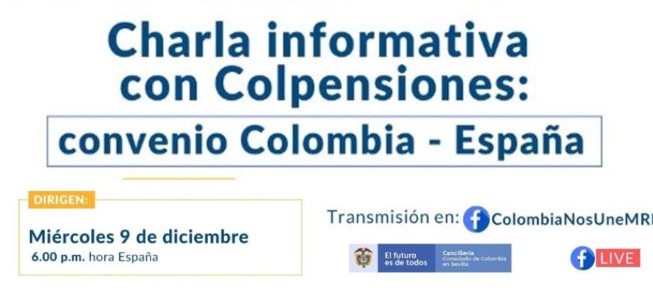 Consulado de Colombia en Sevilla realizará la charla informativa de Colpensiones este 9 de diciembre de 2020