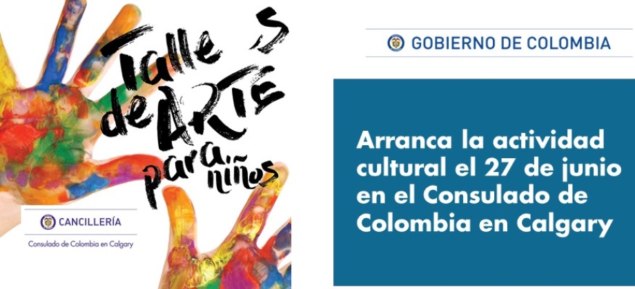Arranca la actividad cultural el 27 de junio en el Consulado de Colombia 