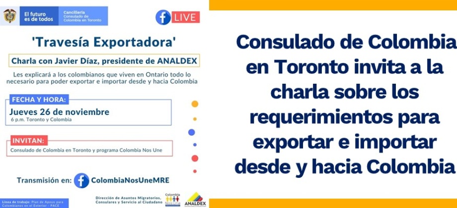  Consulado de Colombia en Toronto invita a la charla sobre los requerimientos para exportar e importar 