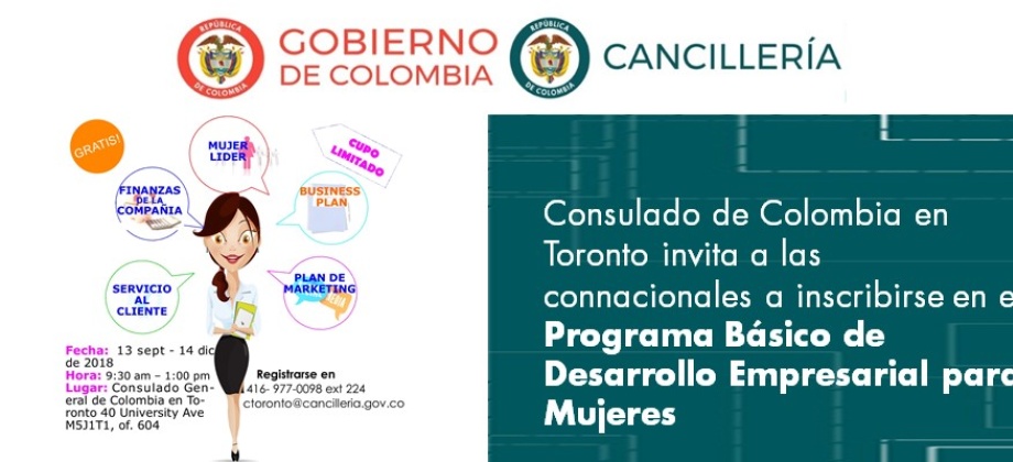 El Consulado de Colombia en Toronto invita a las connacionales a inscribirse en el Programa Básico de Desarrollo Empresarial para Mujeres 