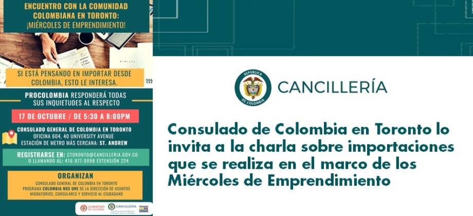 Consulado de Colombia en Toronto lo invita a la charla sobre importaciones 
