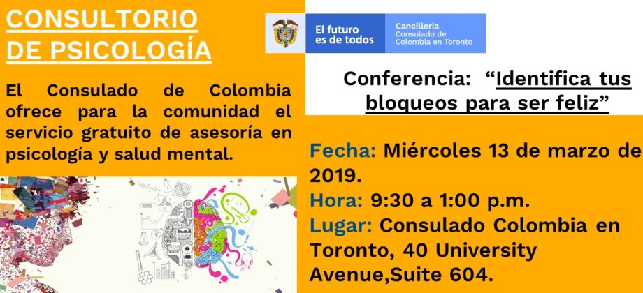 Consulado de Colombia en Toronto realiza la conferencia “Identifica tus bloqueos para ser feliz” el 13 de marzo