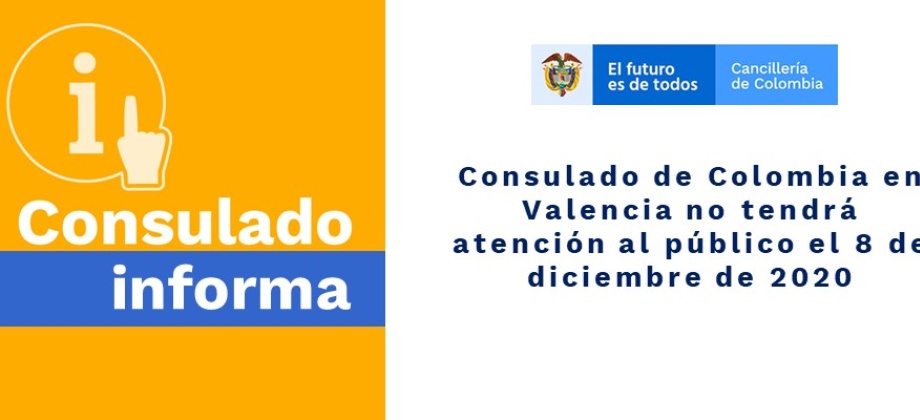Consulado de Colombia en Valencia no tendrá atención al público el 8 de diciembre