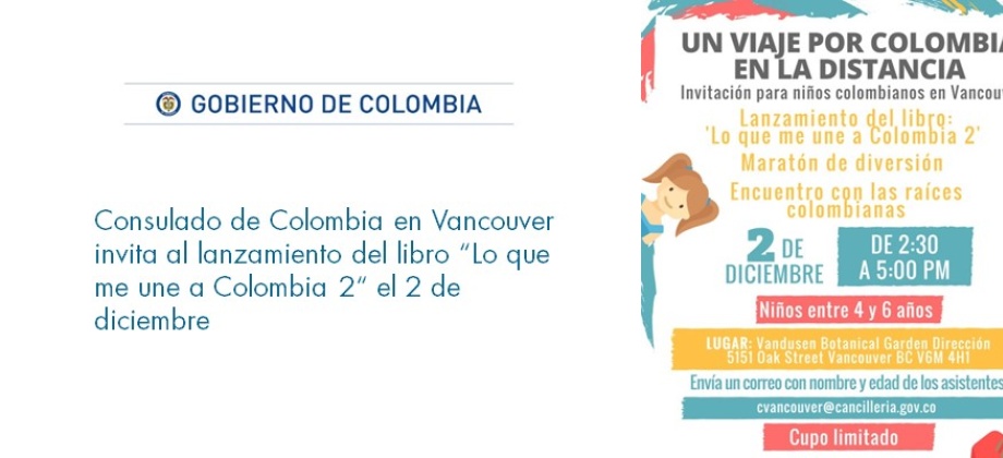 Consulado de Colombia en Vancouver invita al lanzamiento del libro “Lo que me une a Colombia 2“ el 2 de diciembre 
