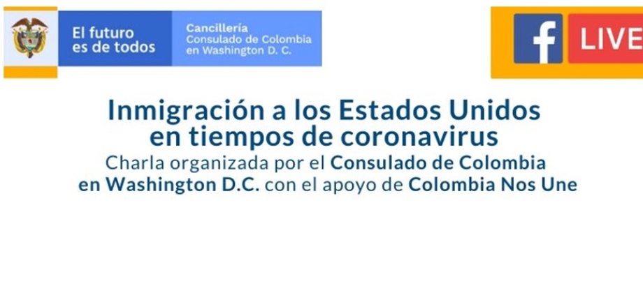 Consulado de Colombia en Washington invita a la charla Inmigración a los Estados Unidos 
