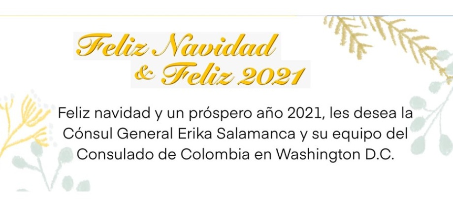 Consulado de Colombia en Washington les desea una feliz Navidad y un próspero nuevo