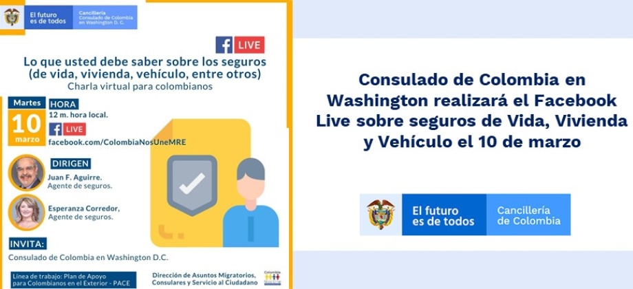 Consulado de Colombia en Washington realizará el Facebook Live sobre seguros de Vida, Vivienda y Vehículo el 10 de marzo de 2020