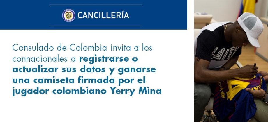 El Consulado de Colombia invita a los connacionales a registrarse o actualizar sus datos y ganarse una camiseta firmada por el jugador colombiano Yerry Mina